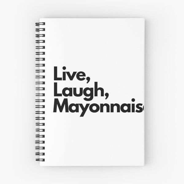 Item preview, Live Laugh Mayonnaise designed and sold by Artsy AF.