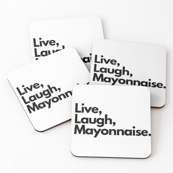 Item preview, Live Laugh Mayonnaise designed and sold by Artsy AF.
