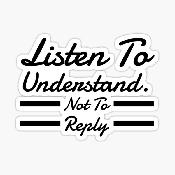 Item preview, Mindful Communication Quote - Listen To Understand Not To Reply T-Shirt designed and sold by Jacksonso.