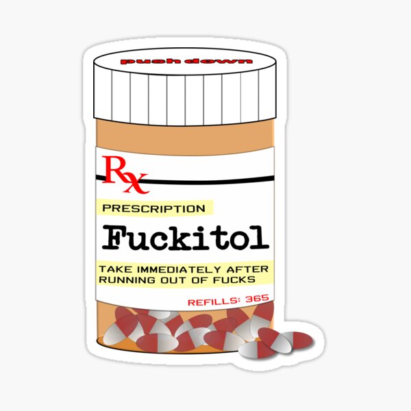 Item preview, Fuckitol Immediate Relief designed and sold by umeimages.