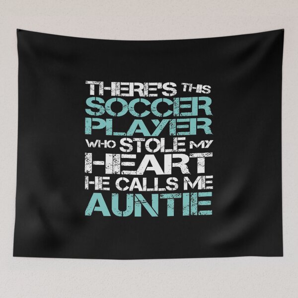 Item preview, Soccer Player Stole My Heart He Calls Me Auntie graphic designed and sold by nikkidawn74.