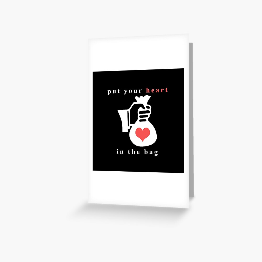 "Put Your Heart in the Bag (Black)" Greeting Card for Sale by HGiv