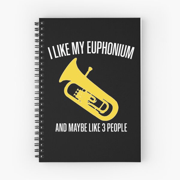 Item preview, I LIKE MY EUPHONIUM AND MAYBE LIKE 3 PEOPLE, funny Euphonium/ Baritone gift idea designed and sold by HEJAshirts.