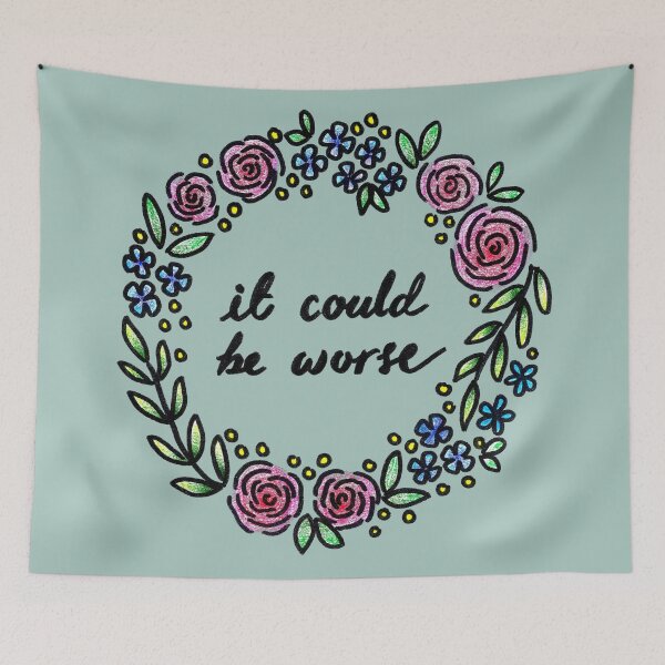 Item preview, It Could Be Worse designed and sold by heroics.