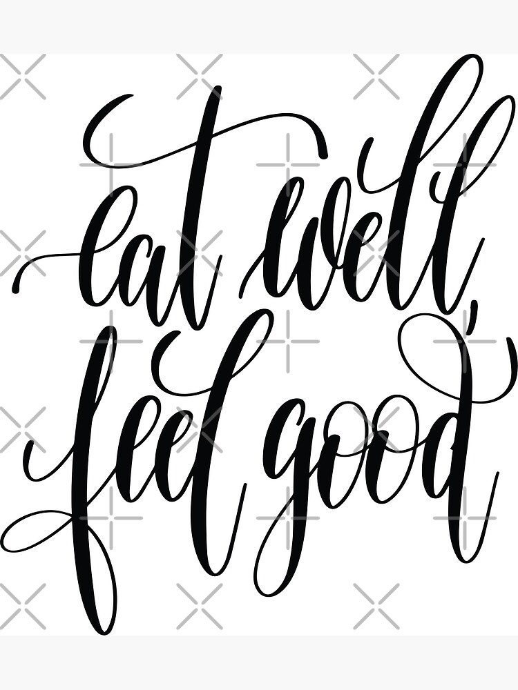 Eat Well Feel Good Inspirational Quotes Postcard for Sale by ProjectX23