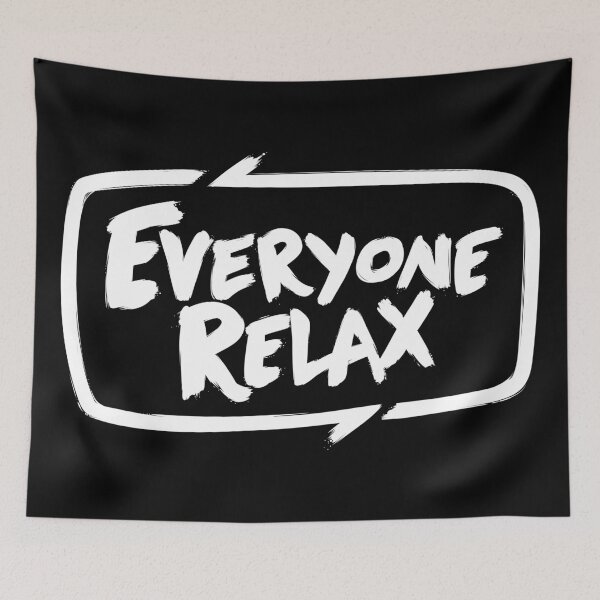 Item preview, TOFOP - Everyone Relax (white) designed and sold by James Fosdike.