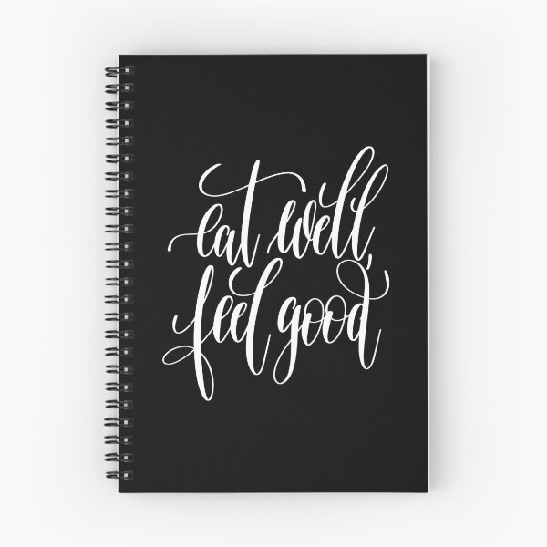 Item preview, Eat Well Feel Good Inspirational Quotes designed and sold by ProjectX23.