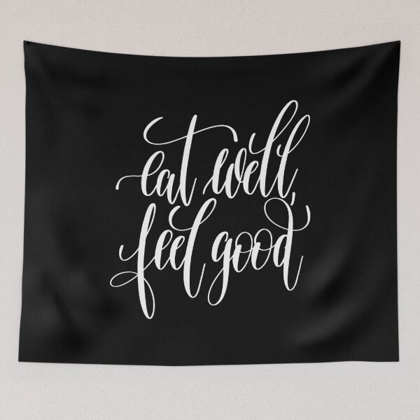 Item preview, Eat Well Feel Good Inspirational Quotes designed and sold by ProjectX23.