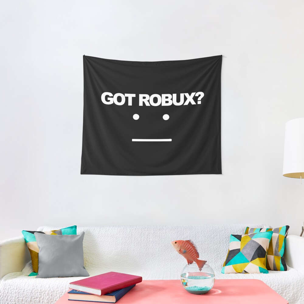 Got Robux Tapestry By Rainbowdreamer Redbubble - roblox heavy metal machines robux