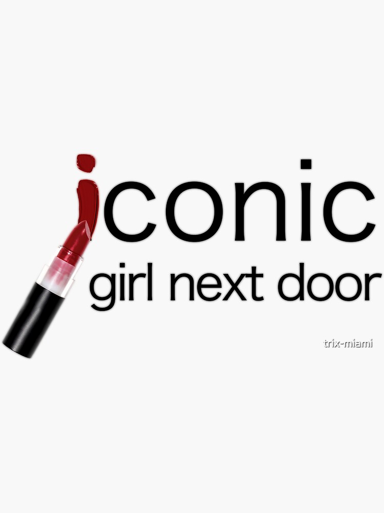 "Iconic GIRL next door" Sticker by trixmiami Redbubble