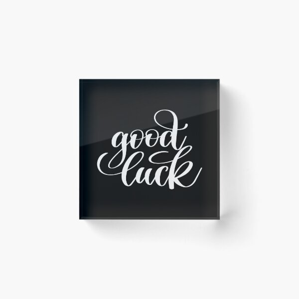 Item preview, Good Luck Inspirational Quotes designed and sold by ProjectX23.