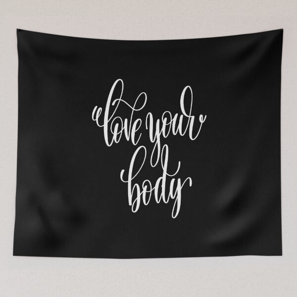 Item preview, Love Your Body Inspirational Quotes designed and sold by ProjectX23.