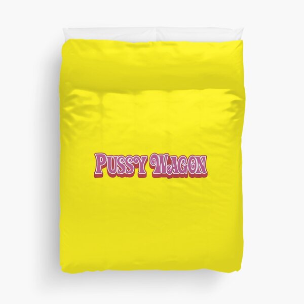 Pussy Wagon - Variant Duvet Cover