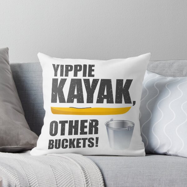 Item preview, Yippie Kayak, Other Buckets! / Charles Boyle / Brooklyn 99 / Nine-Nine designed and sold by andycdesigns.