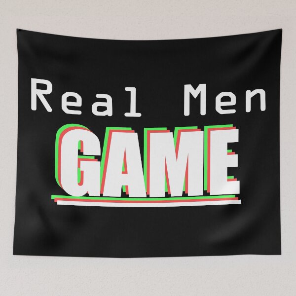 Item preview, Real men GAME designed and sold by twistypaddie.