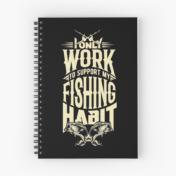 Item preview, Funny Fishing Work For My Fishing Habit  designed and sold by TigerSoulDesign.