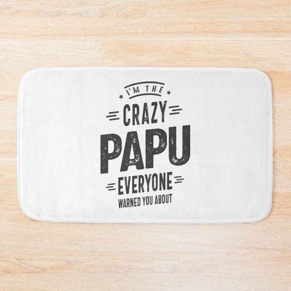 Item preview, I'm The Crazy Papu Everyone designed and sold by RafaelLopezz.