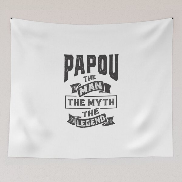 Item preview, Papou The Myth The Legend designed and sold by RafaelLopezz.