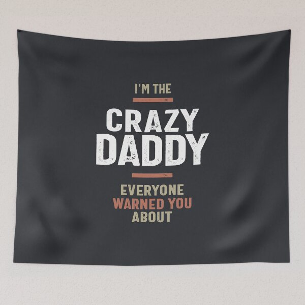 Item preview, I'm The Crazy Daddy Gift Fathers Day Men's designed and sold by cidolopez.