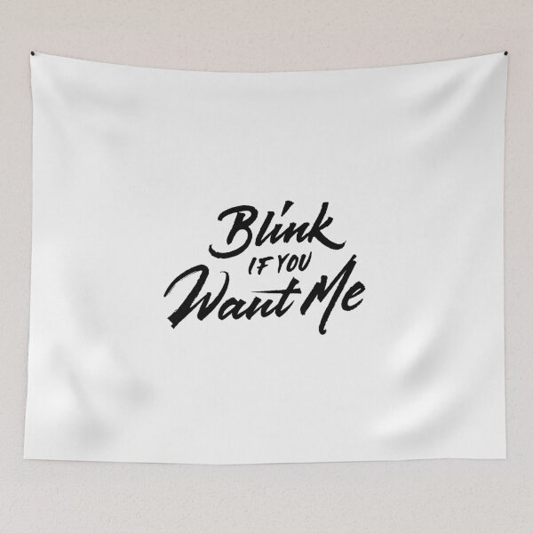 Item preview, Blink If You Want Me designed and sold by Zagach Letters.