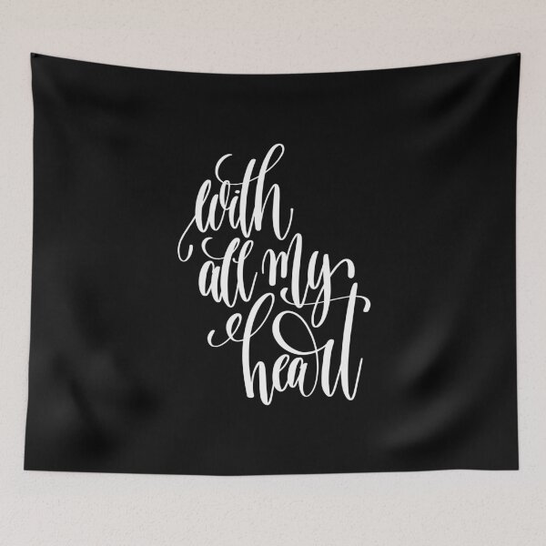 Item preview, With All My Heart Inspirational Quotes designed and sold by ProjectX23.