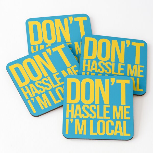 Item preview, Don't Hassle Me I'm Local designed and sold by havatees.