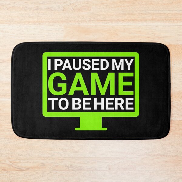 Item preview, I Paused My Game To Be Here Great Gift For Video Game Lovers Funny Gamer designed and sold by naworas.
