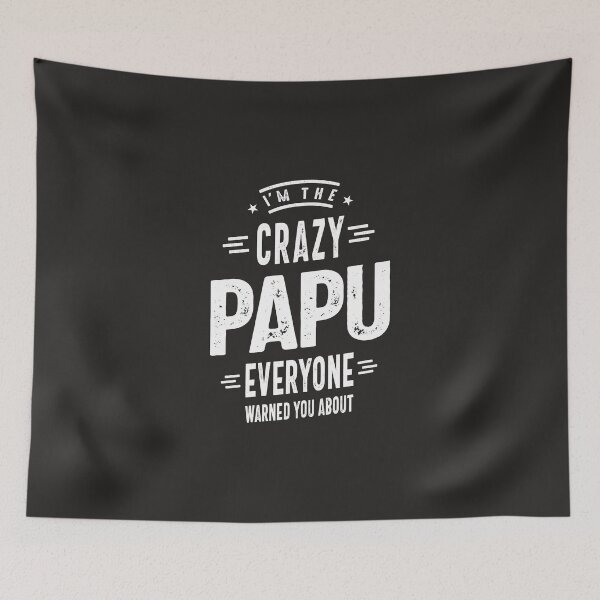 Item preview, I'm The Crazy Papu Everyone designed and sold by RafaelLopezz.