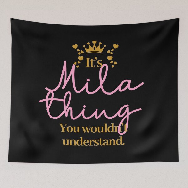 Item preview, Its Mila thing you wouldnt understand designed and sold by elhefe.