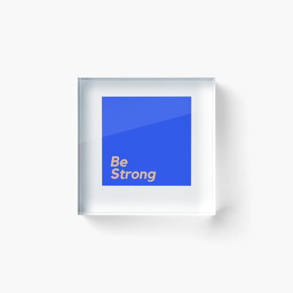 Item preview, Be Strong designed and sold by DWaffleDesigns.