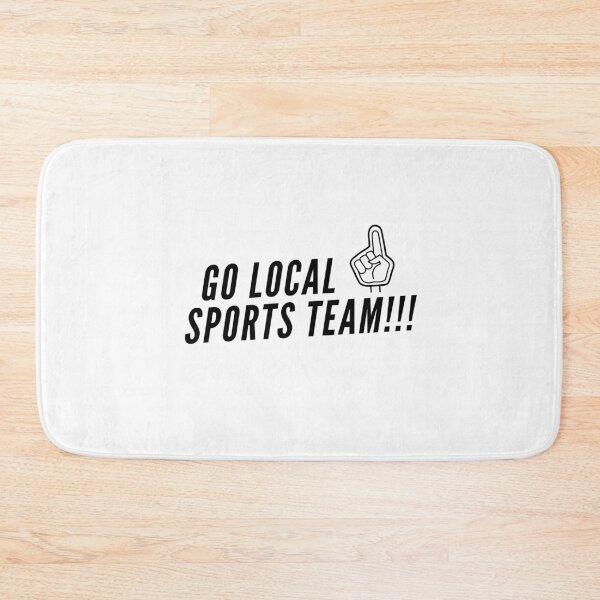 Item preview, Go Local Sports Team! designed and sold by DWaffleDesigns.