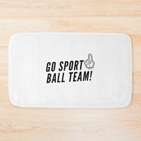 Item preview, Go Sport Ball Team! designed and sold by DWaffleDesigns.