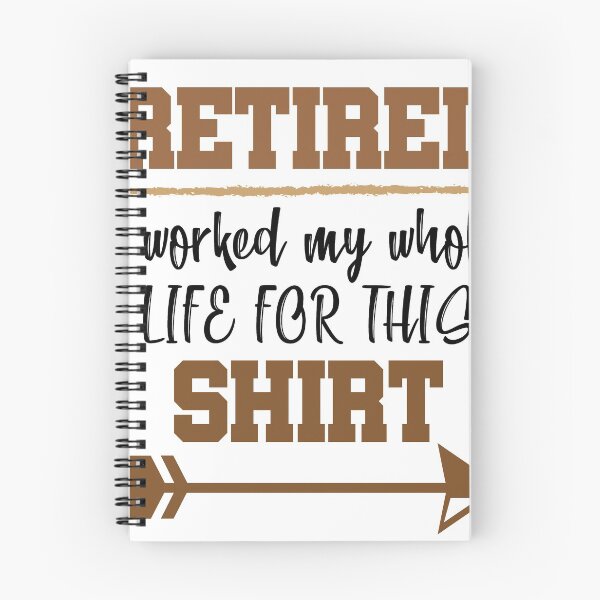Item preview, Retired 2020 I Worked My Whole Life For This Shirt, 2020 Funny Retirement Shirt, Dad Retired, Retirement Gift for Dad, Mom, Grandpa, Grandma designed and sold by Noussairox.