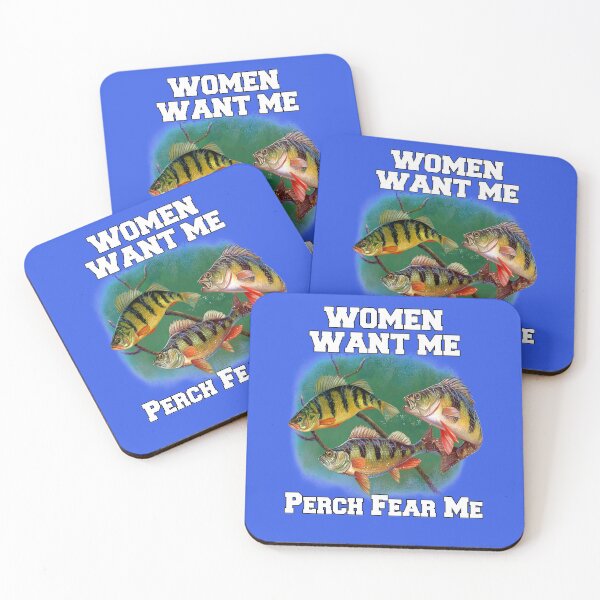 Item preview, Women Want Me Perch Fear Me Perch Fisherman Fishing designed and sold by fantasticdesign.