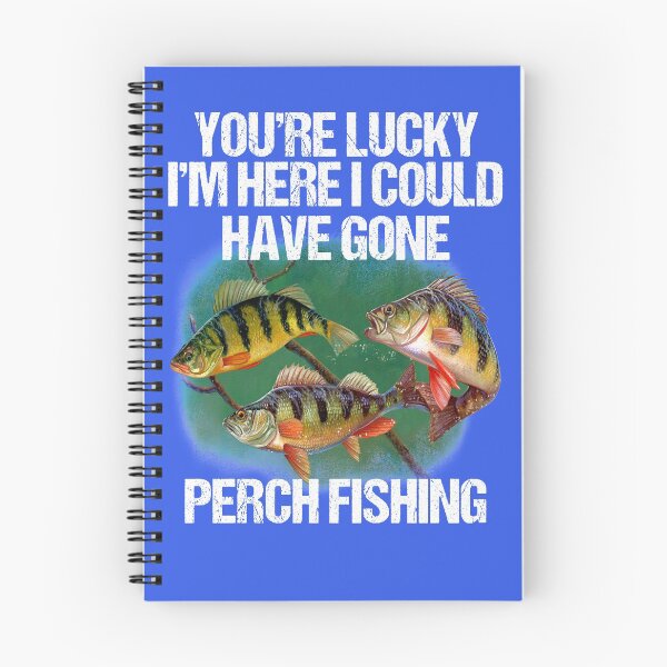 Item preview, Lucky I'm Here Perch Fishing Funny Perch Fisherman designed and sold by fantasticdesign.
