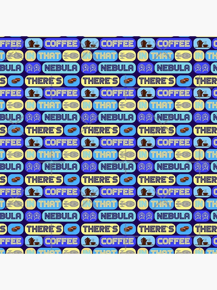 Star Trek, There & # 39; s coffee in that nebula by Mauswohn