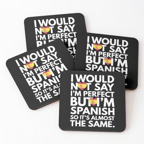 Item preview, Not Saying I am Spanish, But I am Spanish, It is almost the Same. designed and sold by elhefe.
