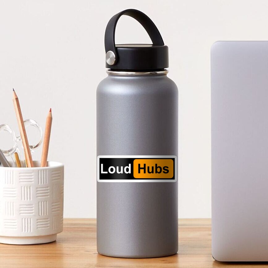 Loud Hubs Sticker