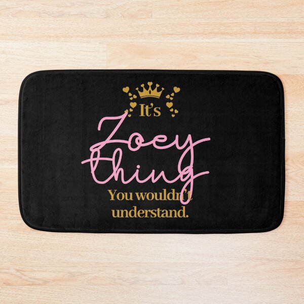 Item preview, Its Zoey thing you wouldnt understand designed and sold by elhefe.