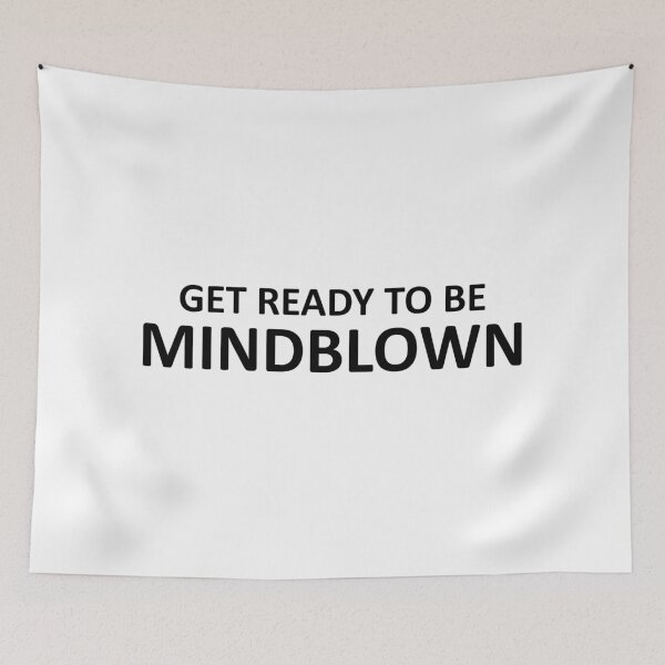 Item preview, get ready to be mindblown designed and sold by dora6.