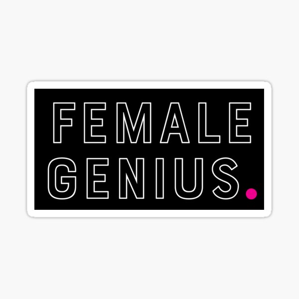 Female Genius. Sticker