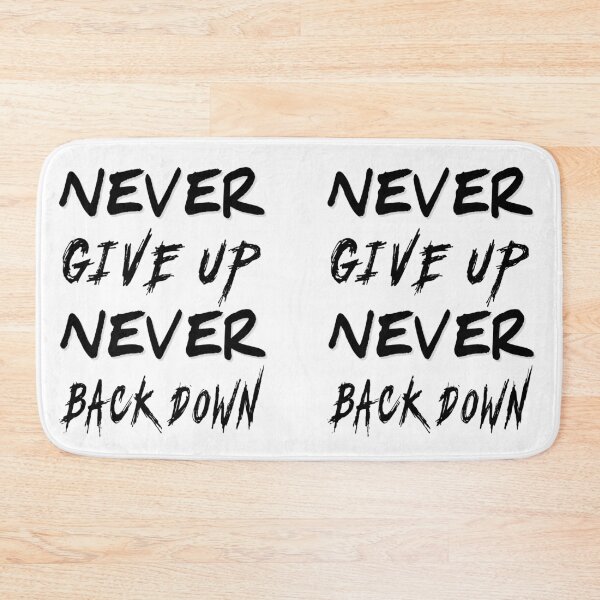 Item preview, Never Give Up Never Back Down (Black) designed and sold by SoulArtLove.