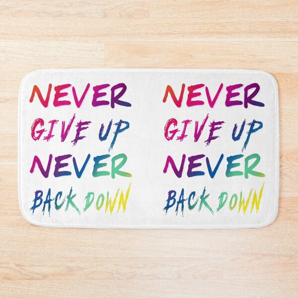 Item preview, Never Give Up Never Back Down (Color) designed and sold by SoulArtLove.