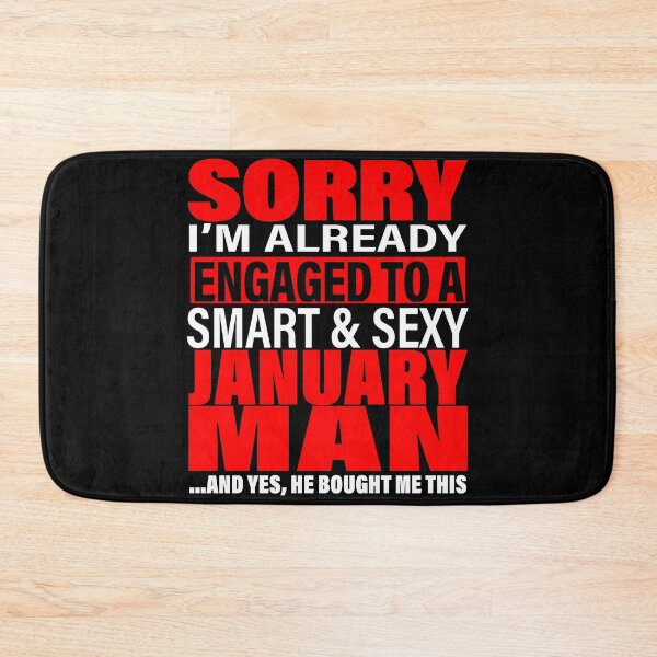 Item preview, Sorry I'm Already Engaged To Smart And Sexy January Man - Valentine's Day and Engagement Announcement Matching Couple Gift Ideas designed and sold by ASClothDesign.