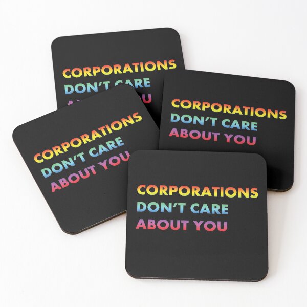 Item preview, Corporations Don't Care About You designed and sold by Shadowmark.