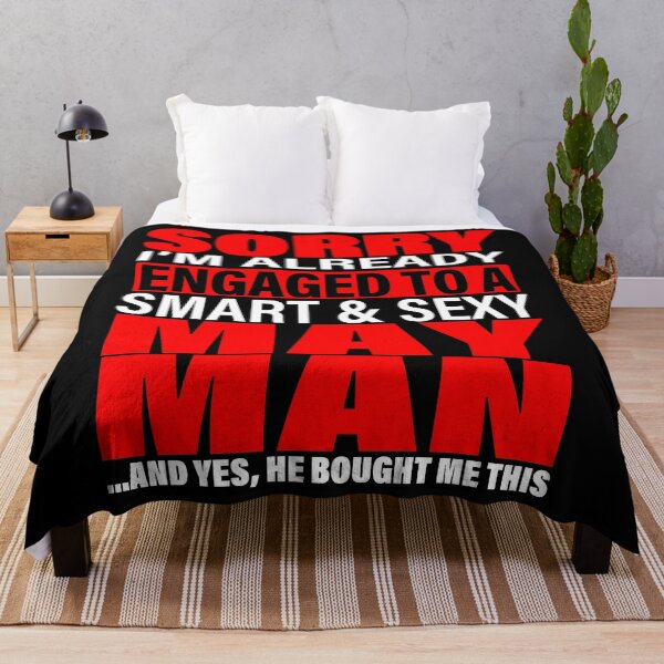 Item preview, Sorry I'm Already Engaged To Smart And Sexy May Man - Valentine's Day and Engagement Announcement Matching Couple Gift Ideas designed and sold by ASClothDesign.