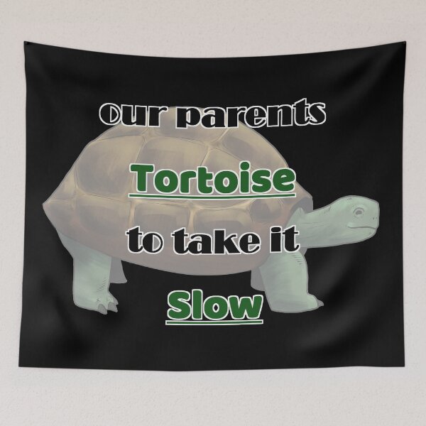 Item preview, our parents tortoise to take it slow designed and sold by twistypaddie.