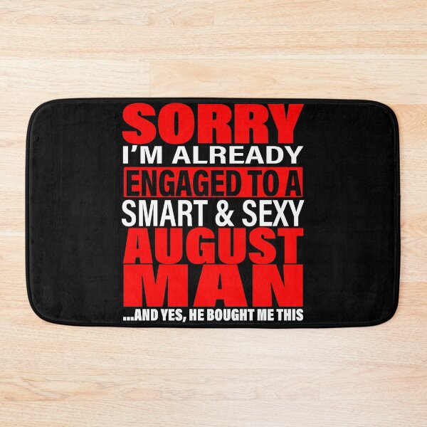 Item preview, Sorry I'm Already Engaged To Smart And Sexy August Man - Valentine's Day and Engagement Announcement Matching Couple Gift Ideas designed and sold by ASClothDesign.