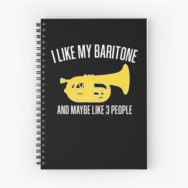 Item preview, Marching Baritone - I like my baritone and maybe like 3 people! Funny Marching Band Gift designed and sold by HEJAshirts.