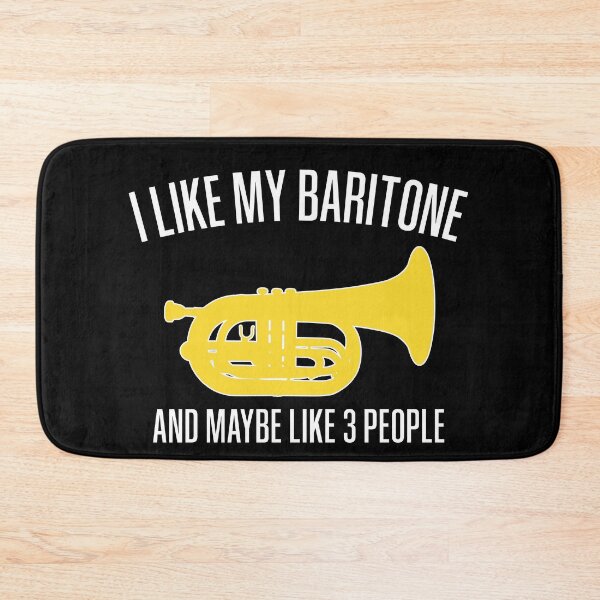 Item preview, Marching Baritone - I like my baritone and maybe like 3 people! Funny Marching Band Gift designed and sold by HEJAshirts.
